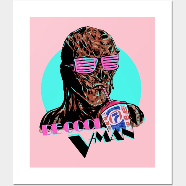 Be Cool V Man Wall Art by Liaartemisa